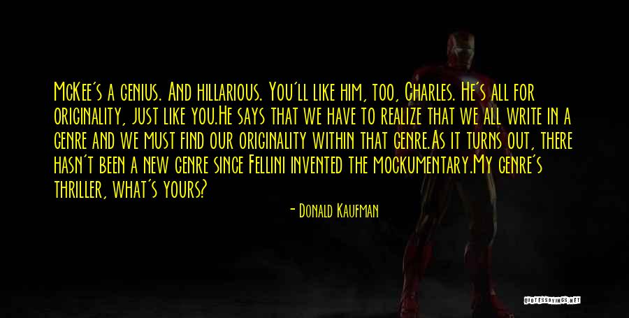 Donald Kaufman Quotes 666069