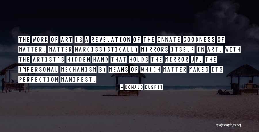 Donald Kuspit Quotes 1314569 Donald Kuspit Quotes 1314569