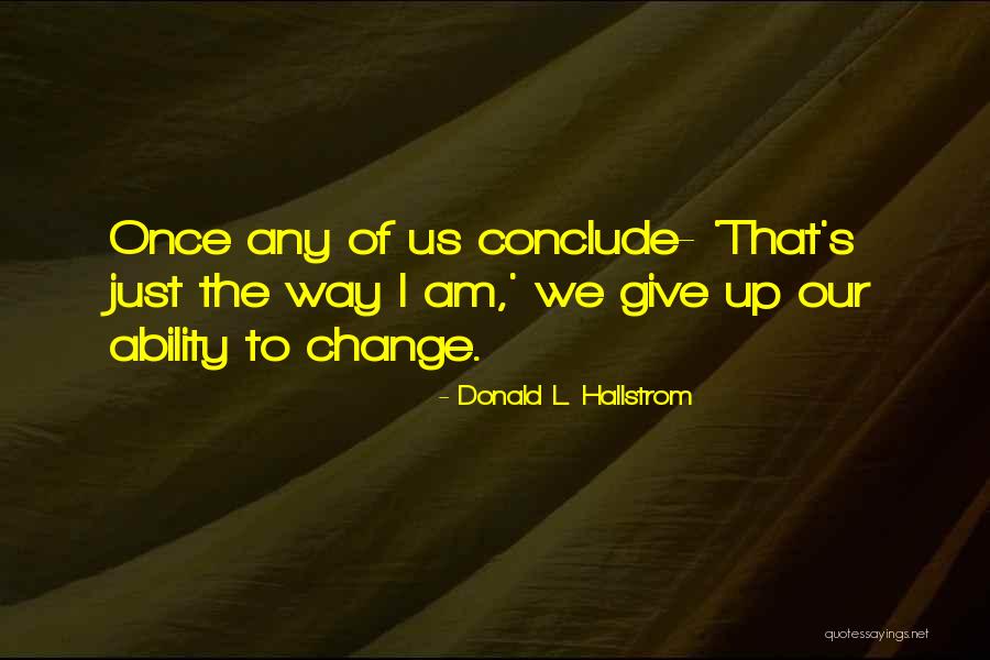 Donald L. Hallstrom Quotes 237077 Donald L. Hallstrom Quotes 237077