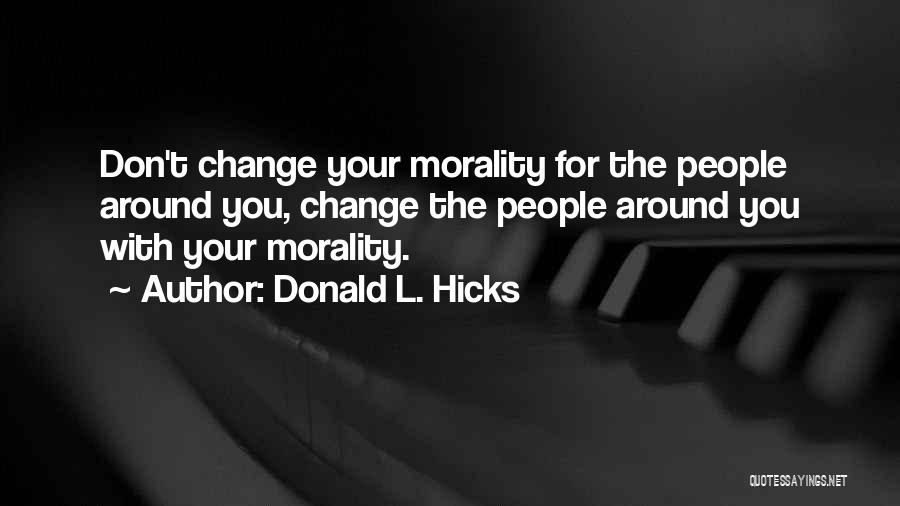 Donald L. Hicks Quotes 121917