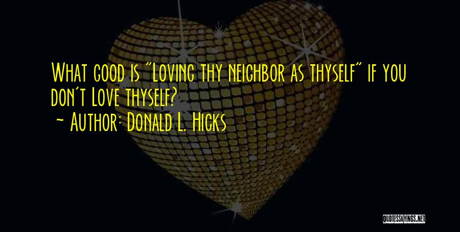 Donald L. Hicks Quotes 1370666