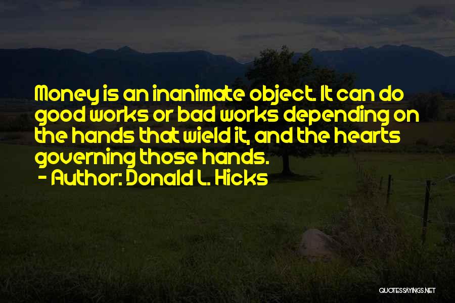 Donald L. Hicks Quotes 1810920