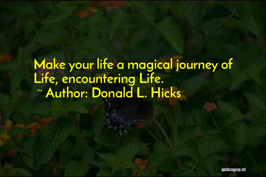 Donald L. Hicks Quotes 182252