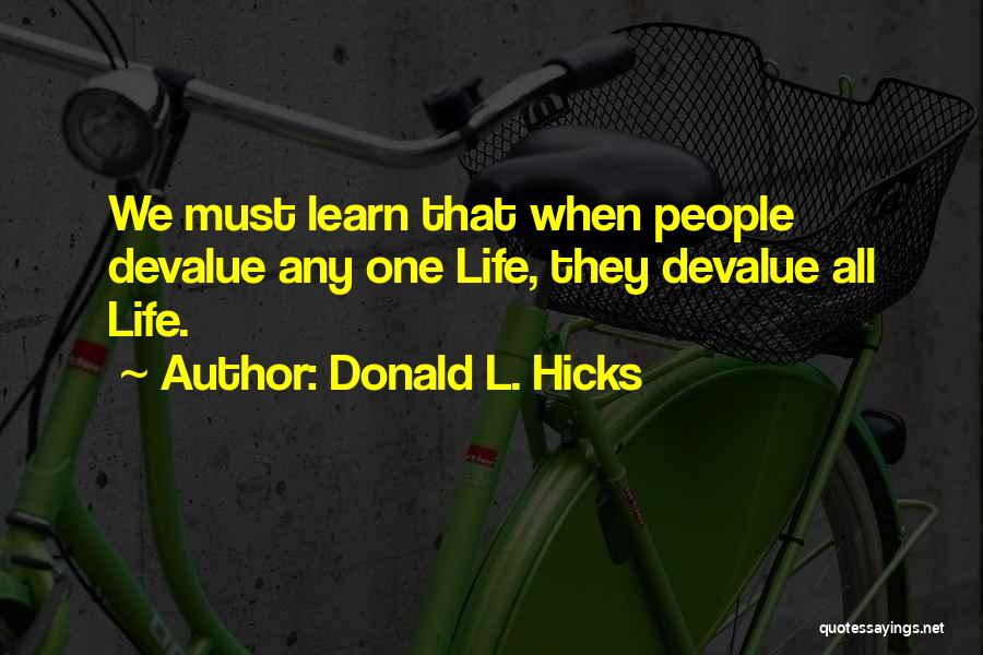 Donald L. Hicks Quotes 1868964