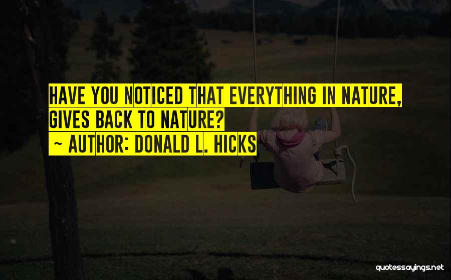 Donald L. Hicks Quotes 1951090