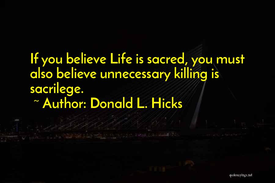 Donald L. Hicks Quotes 308978