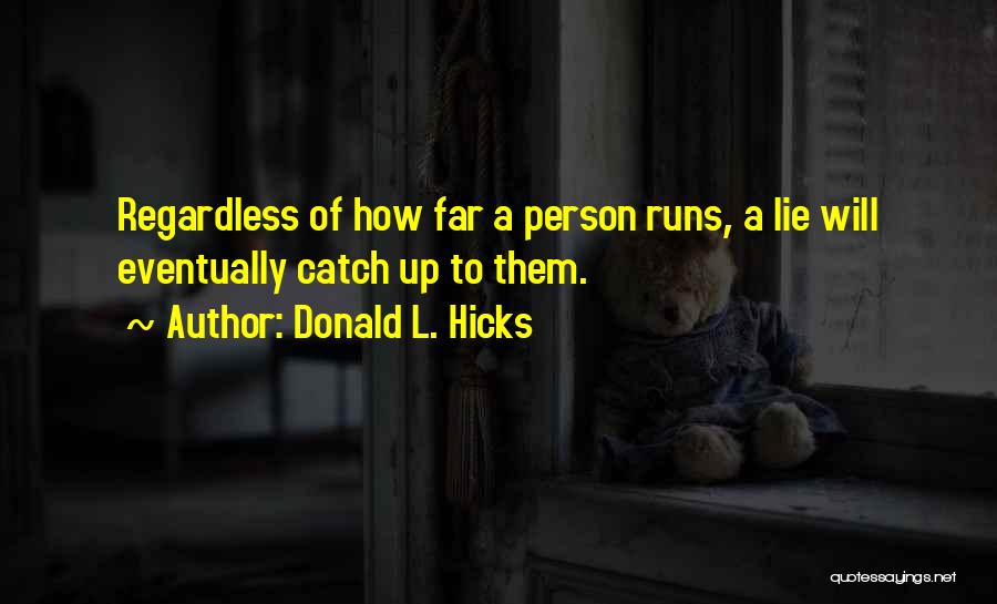 Donald L. Hicks Quotes 408414