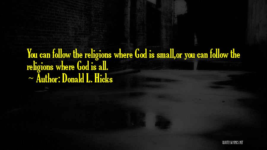 Donald L. Hicks Quotes 465608