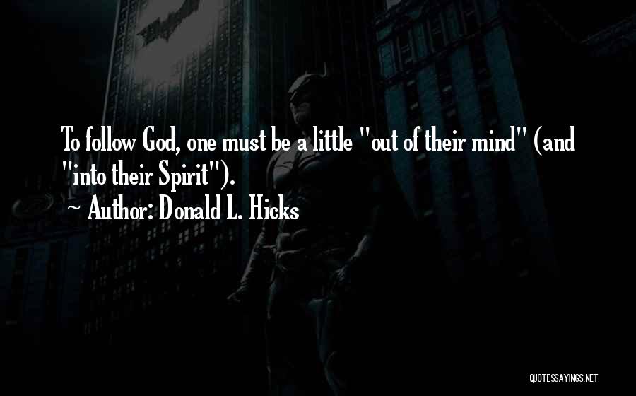 Donald L. Hicks Quotes 481183