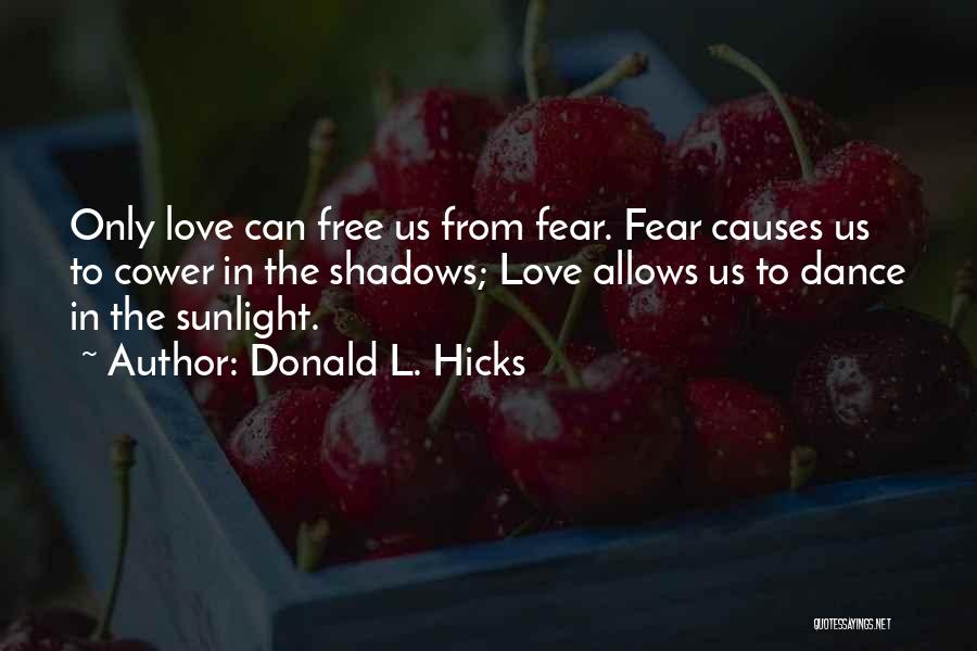 Donald L. Hicks Quotes 518173