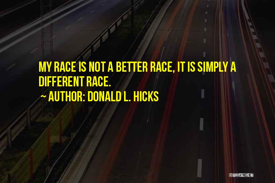 Donald L. Hicks Quotes 609302