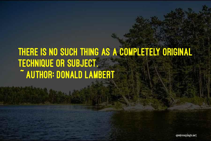 Donald Lambert Quotes 324719