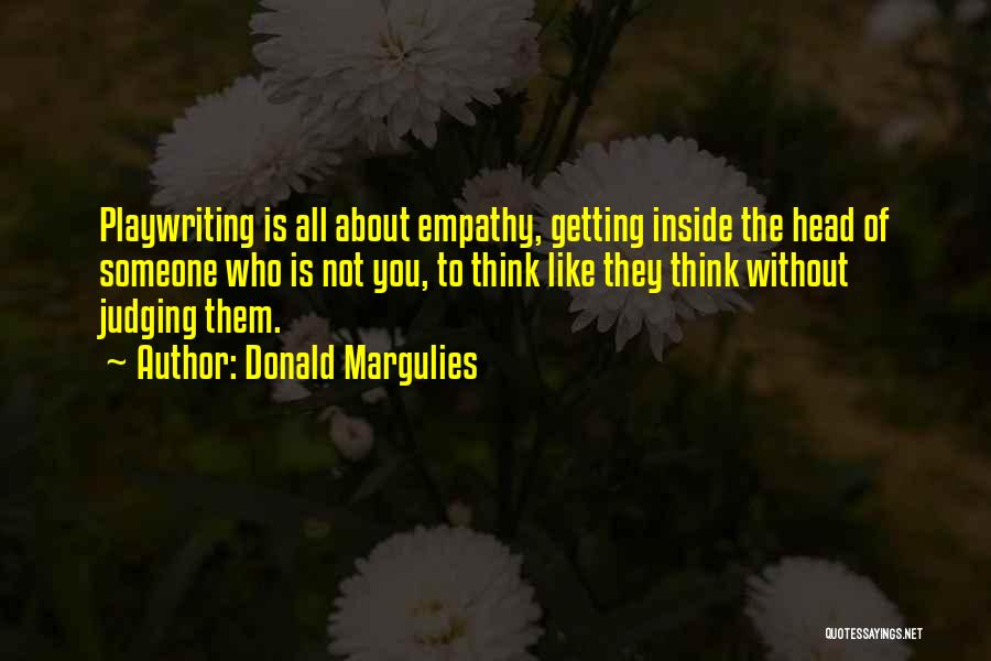 Donald Margulies Quotes 694149