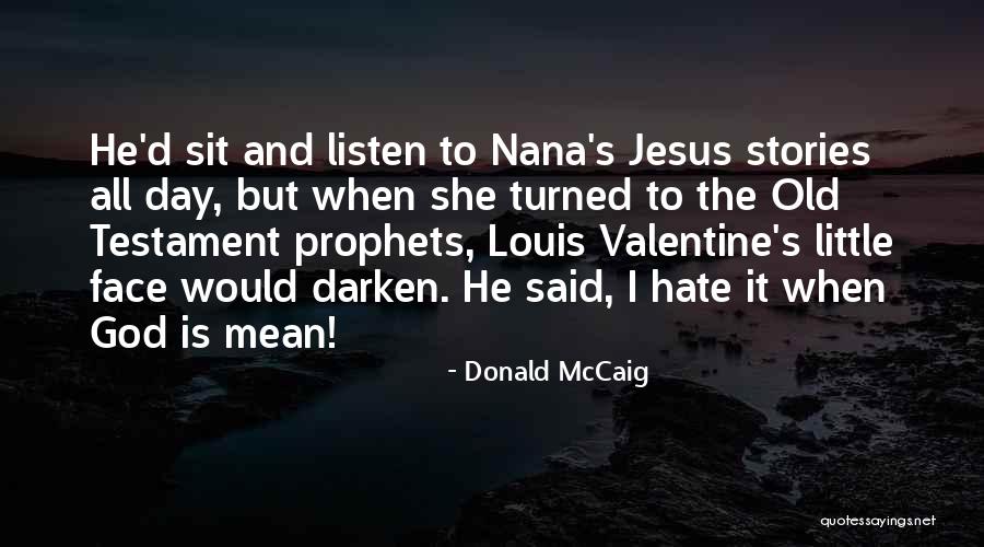 Donald McCaig Quotes 1997221 Donald McCaig Quotes 1997221