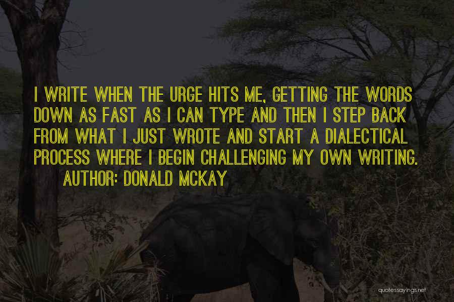 Donald McKay Quotes 489325