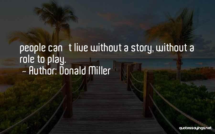 Donald Miller Quotes 1326720