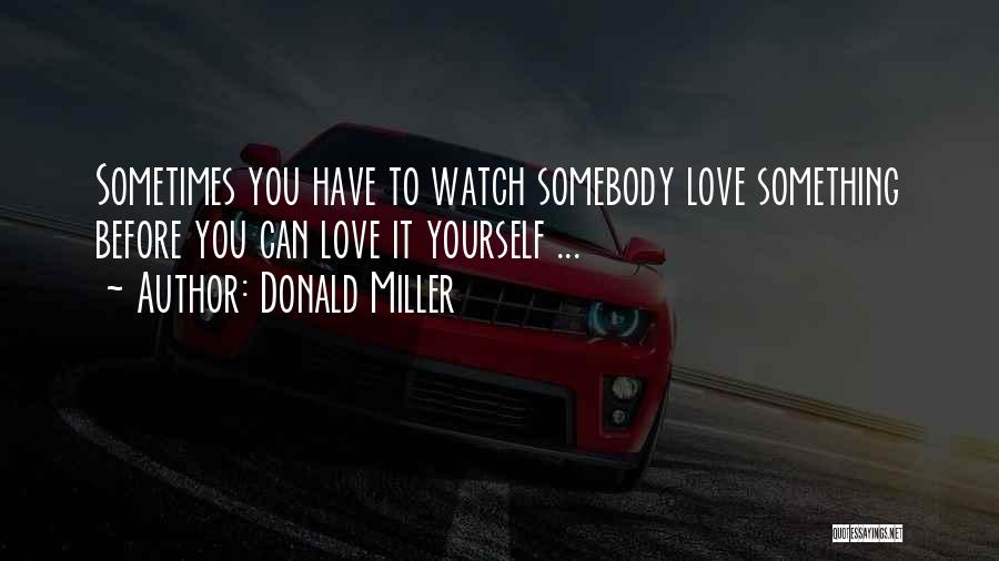 Donald Miller Quotes 1530312