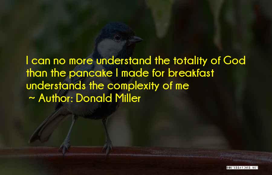 Donald Miller Quotes 2060525