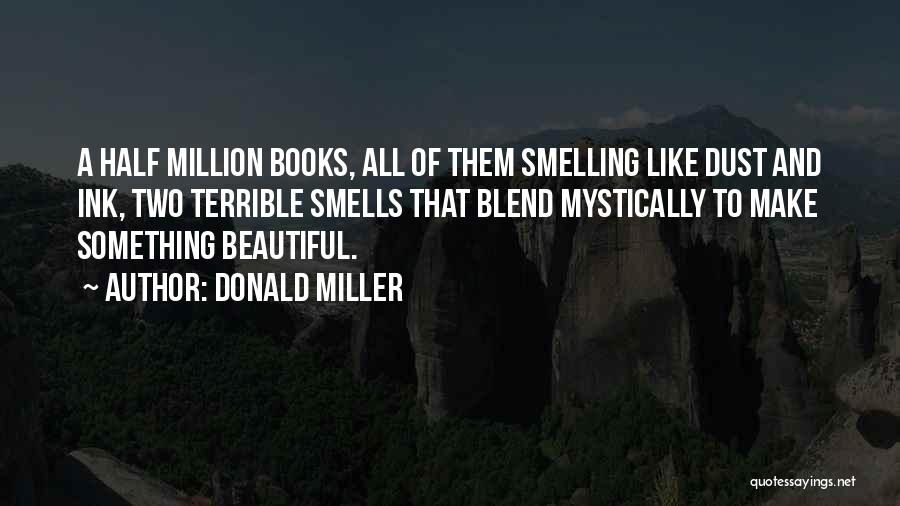 Donald Miller Quotes 2083110