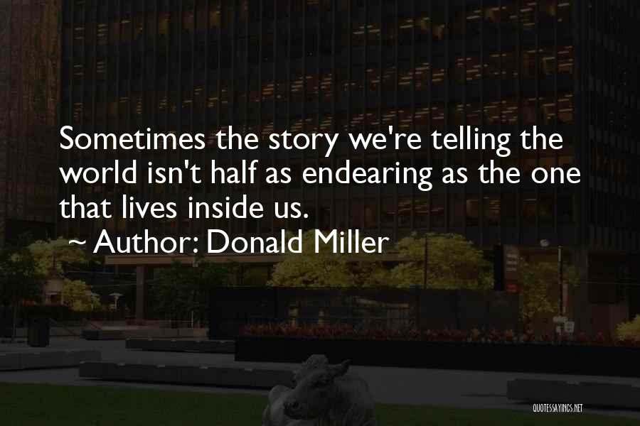 Donald Miller Quotes 2121046