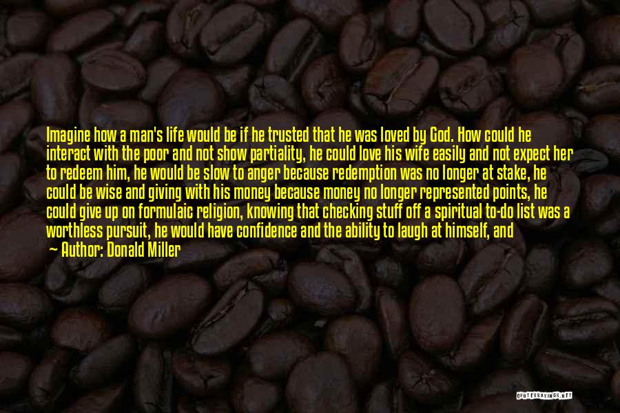 Donald Miller Quotes 2174607