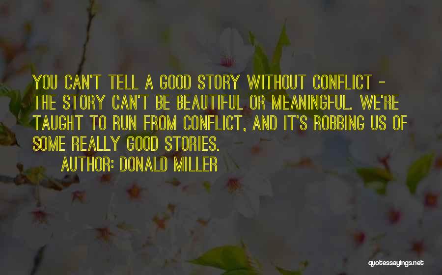 Donald Miller Quotes 371635