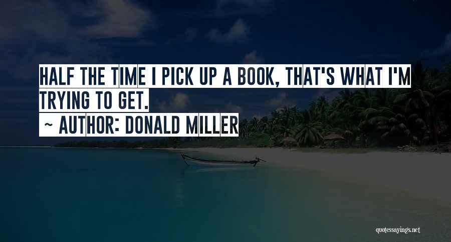 Donald Miller Quotes 479102