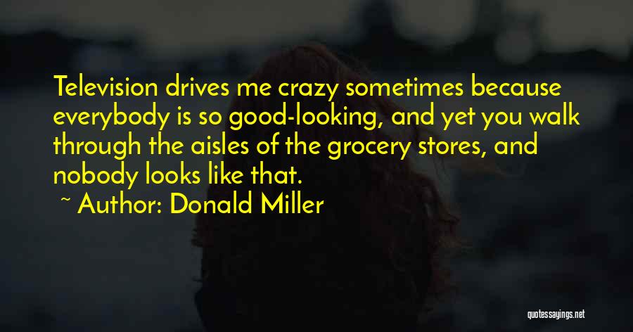 Donald Miller Quotes 529173