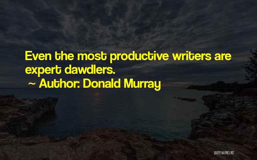 Donald Murray Quotes 2024079