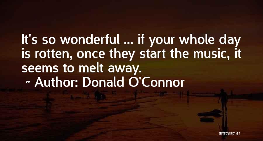 Donald O'Connor Quotes 1724592