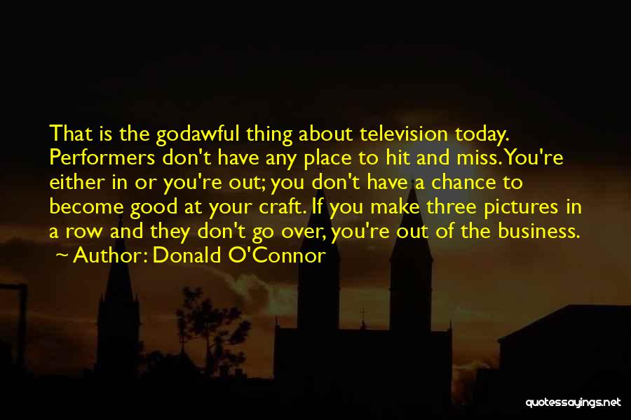 Donald O'Connor Quotes 749467