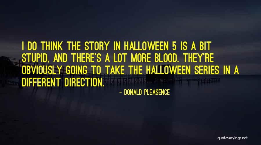 Donald Pleasence Quotes 1160729 Donald Pleasence Quotes 1160729