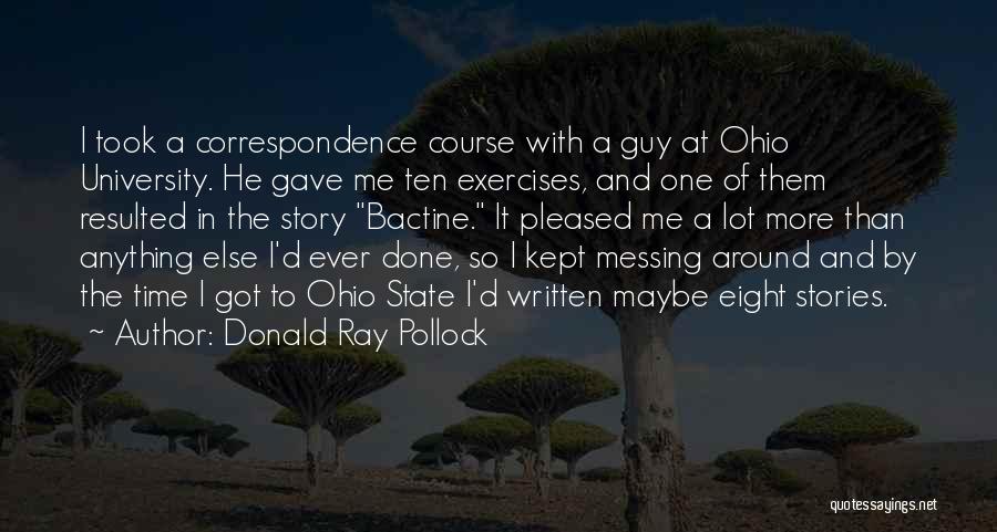 Donald Ray Pollock Quotes 373536