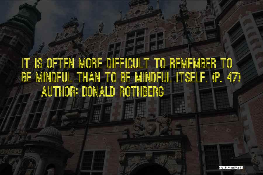 Donald Rothberg Quotes 1540501