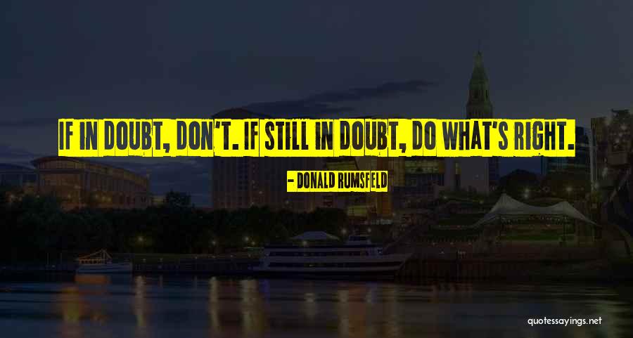 Donald Rumsfeld Quotes 1154742 Donald Rumsfeld Quotes 1154742