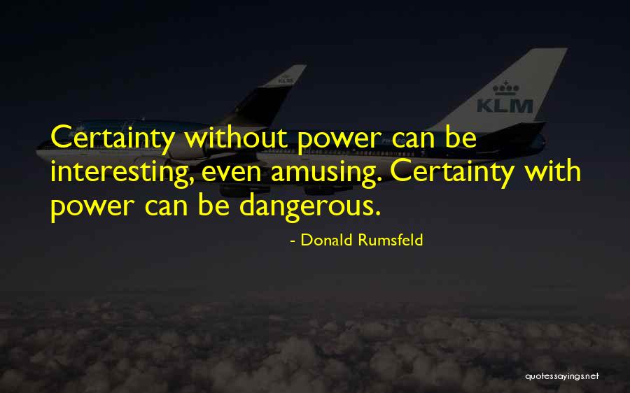 Donald Rumsfeld Quotes 124232 Donald Rumsfeld Quotes 124232