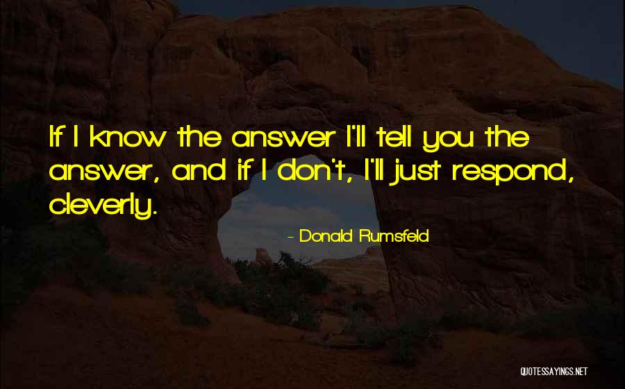 Donald Rumsfeld Quotes 1873914