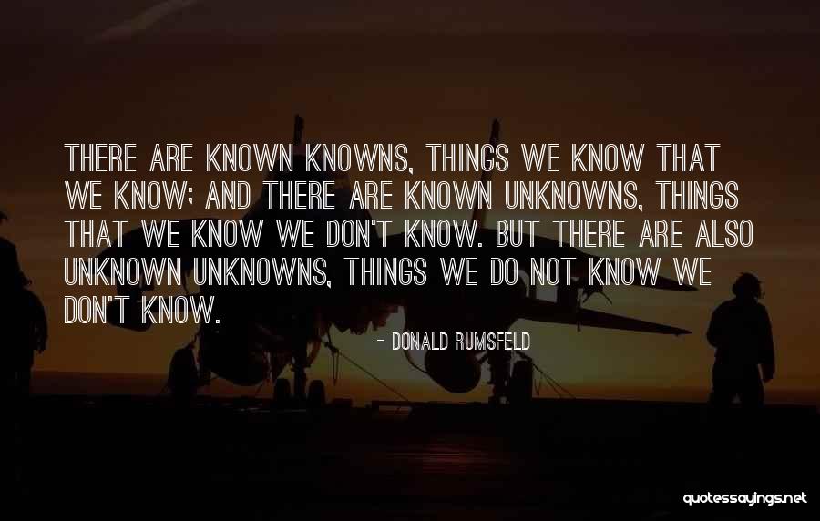 Donald Rumsfeld Quotes 2058081 Donald Rumsfeld Quotes 2058081