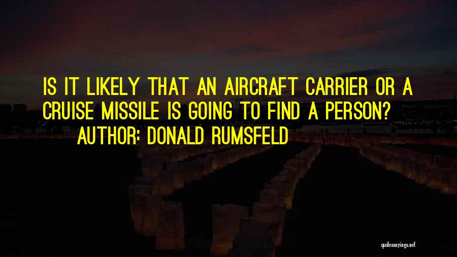 Donald Rumsfeld Quotes 242800