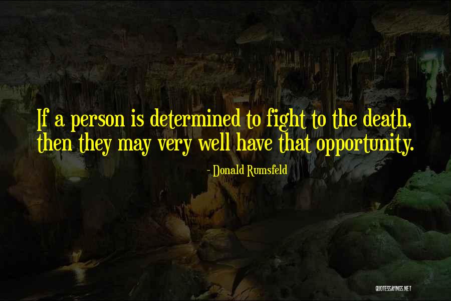 Donald Rumsfeld Quotes 699092 Donald Rumsfeld Quotes 699092