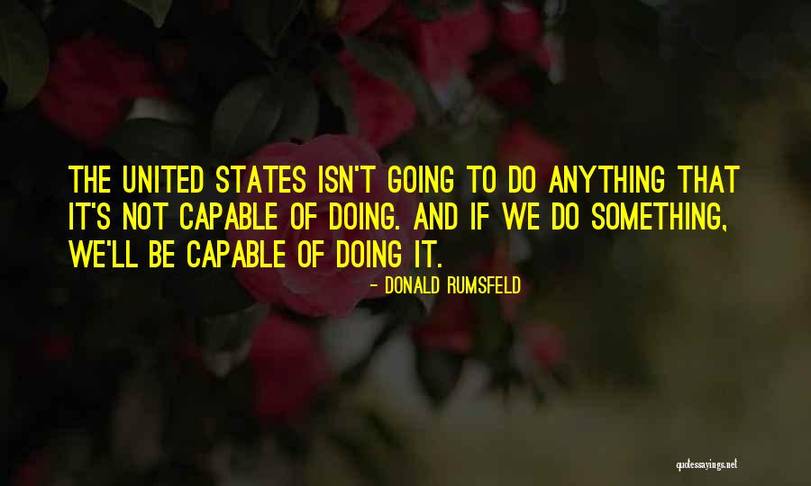 Donald Rumsfeld Quotes 898772