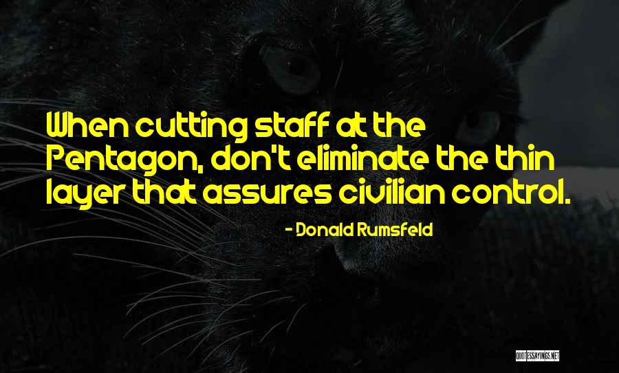 Donald Rumsfeld Quotes 973004 Donald Rumsfeld Quotes 973004
