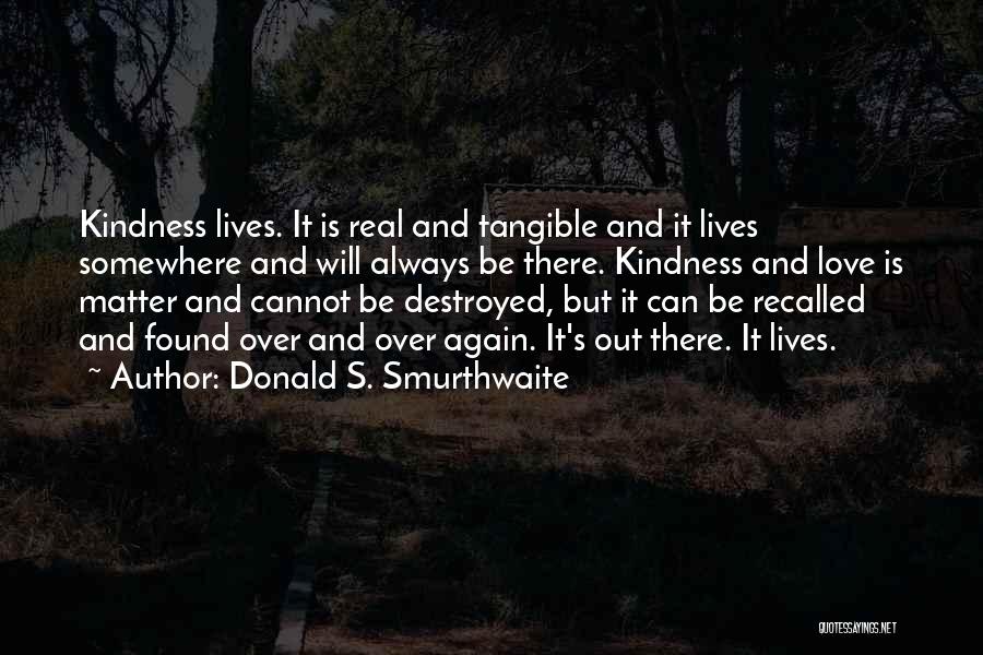 Donald S. Smurthwaite Quotes 2247698