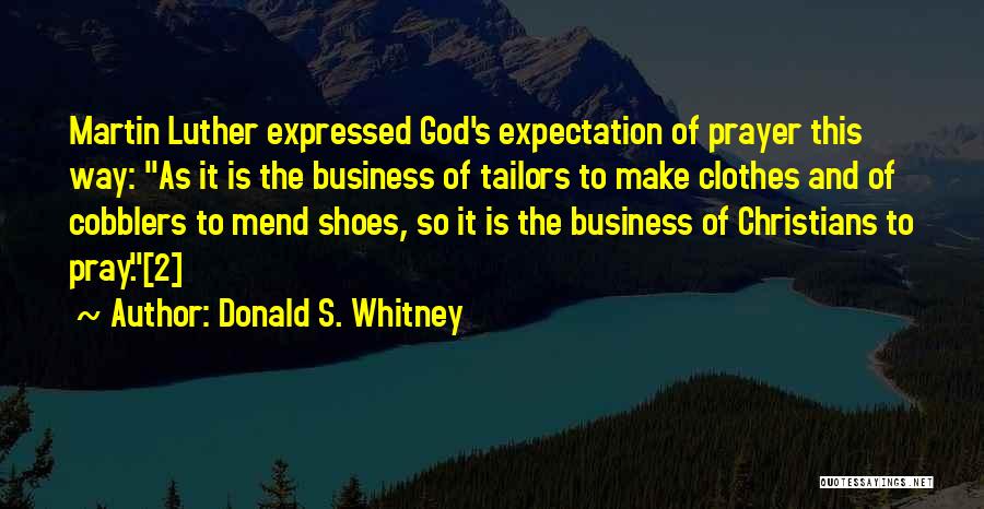 Donald S. Whitney Quotes 1888022