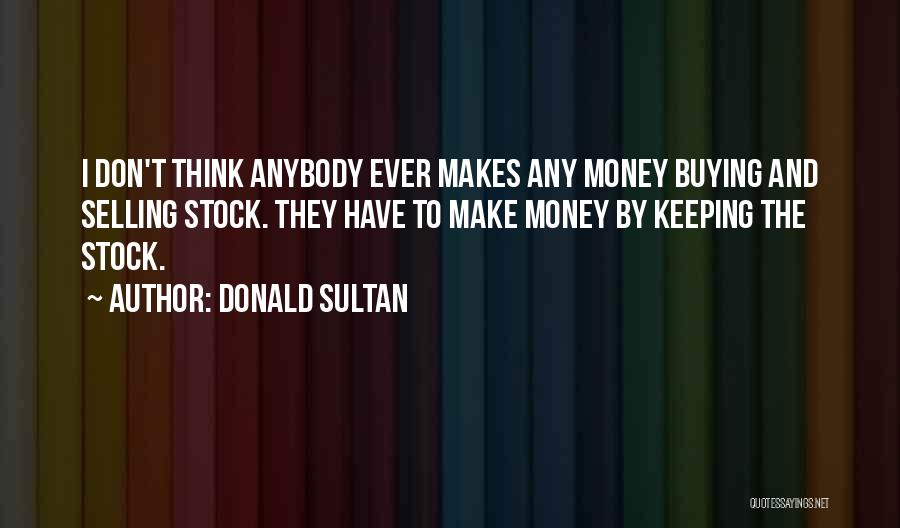 Donald Sultan Quotes 315709