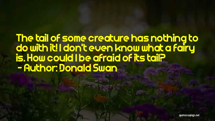 Donald Swan Quotes 1661194