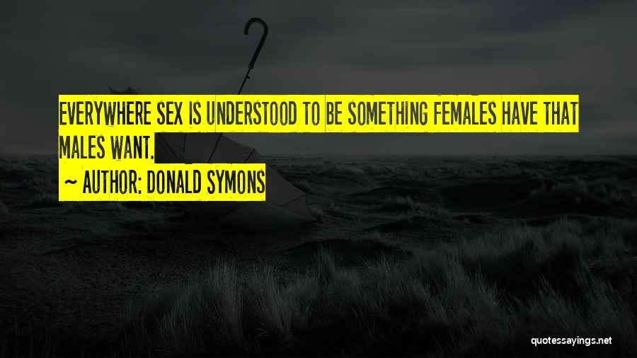 Donald Symons Quotes 984227
