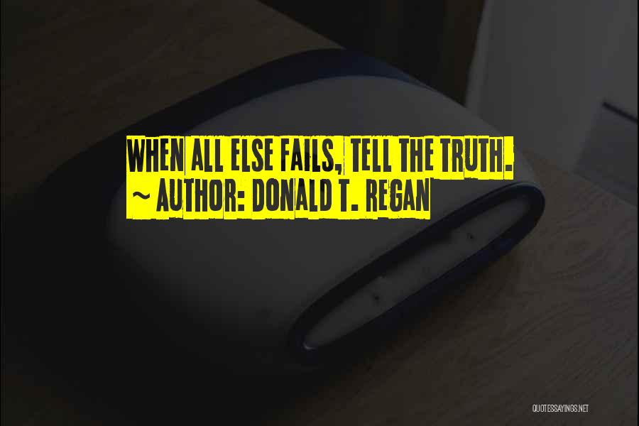 Donald T. Regan Quotes 2128407