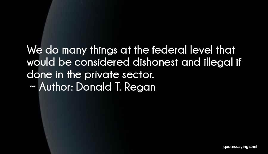 Donald T. Regan Quotes 2142776