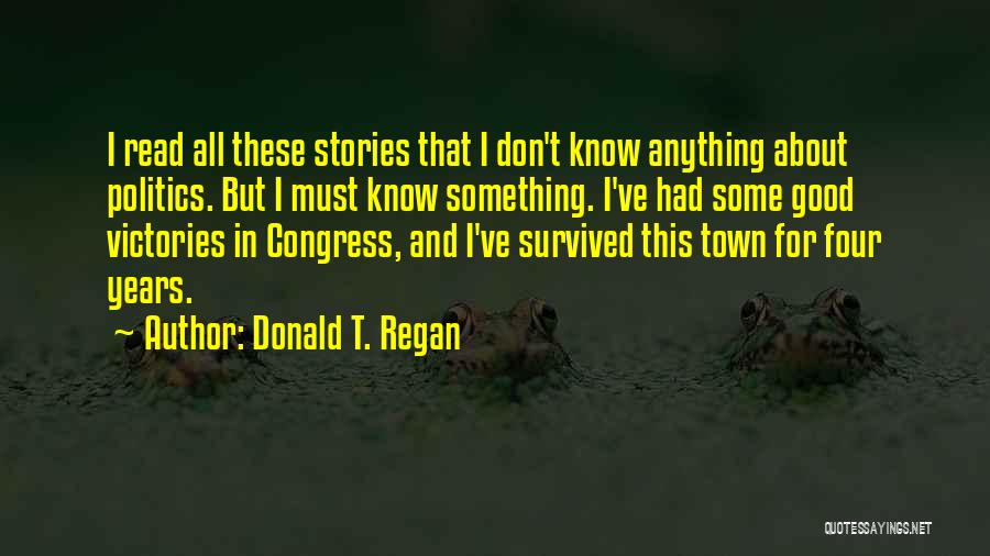 Donald T. Regan Quotes 890445